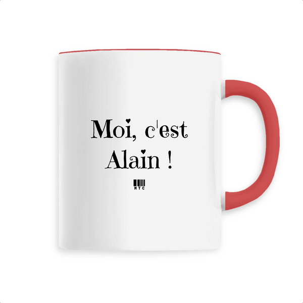 Mug - Moi c'est Alain - 6 Coloris - Cadeau Original - Cadeau Personnalisable - Cadeaux-Positifs.com -Unique-Rouge-