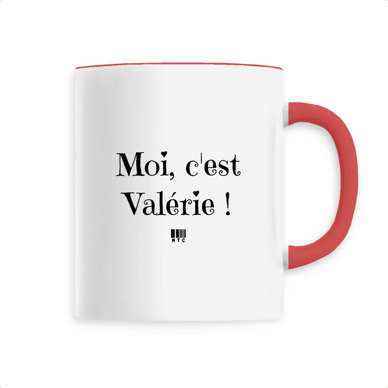 Cadeau anniversaire : Mug - Moi c'est Valérie - 6 Coloris - Cadeau Original - Cadeau Personnalisable - Cadeaux-Positifs.com -Unique-Rouge-