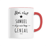 Mug - Samuel est trop Génial - 6 Coloris - Cadeau Original - Cadeau Personnalisable - Cadeaux-Positifs.com -Unique-Blanc-