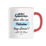 Mug - Merci, vous êtes un Pédiatre trop Génial - 6 Coloris - Cadeau Personnalisable - Cadeaux-Positifs.com -Unique-Blanc-