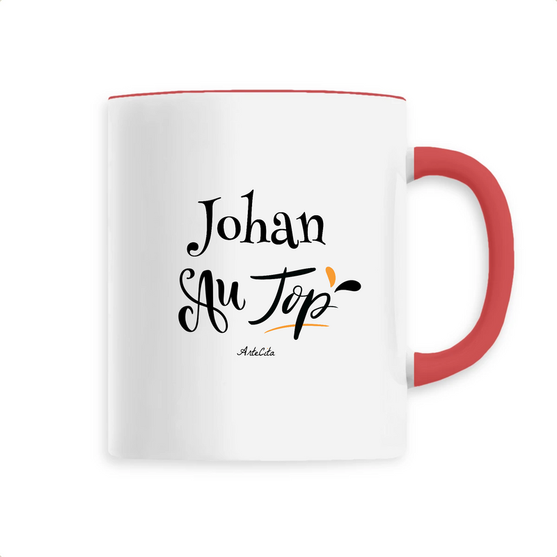 Cadeau anniversaire : Mug - Johan au Top - 6 Coloris - Cadeau Original - Cadeau Personnalisable - Cadeaux-Positifs.com -Unique-Rouge-