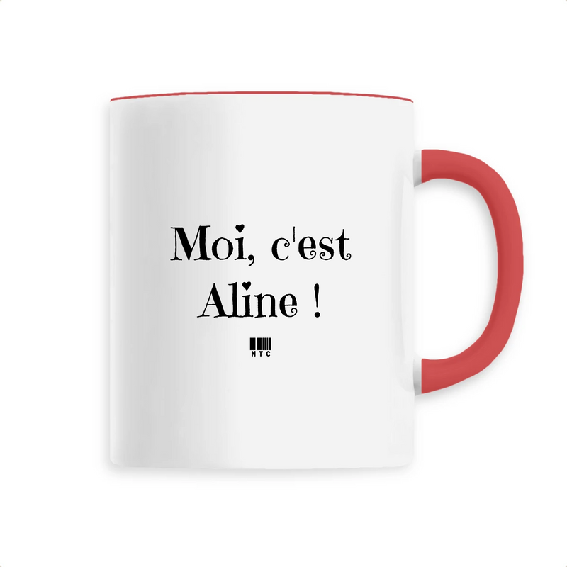 Cadeau anniversaire : Mug - Moi c'est Aline - 6 Coloris - Cadeau Original - Cadeau Personnalisable - Cadeaux-Positifs.com -Unique-Rouge-