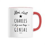 Mug - Charles est trop Génial - 6 Coloris - Cadeau Original - Cadeau Personnalisable - Cadeaux-Positifs.com -Unique-Blanc-