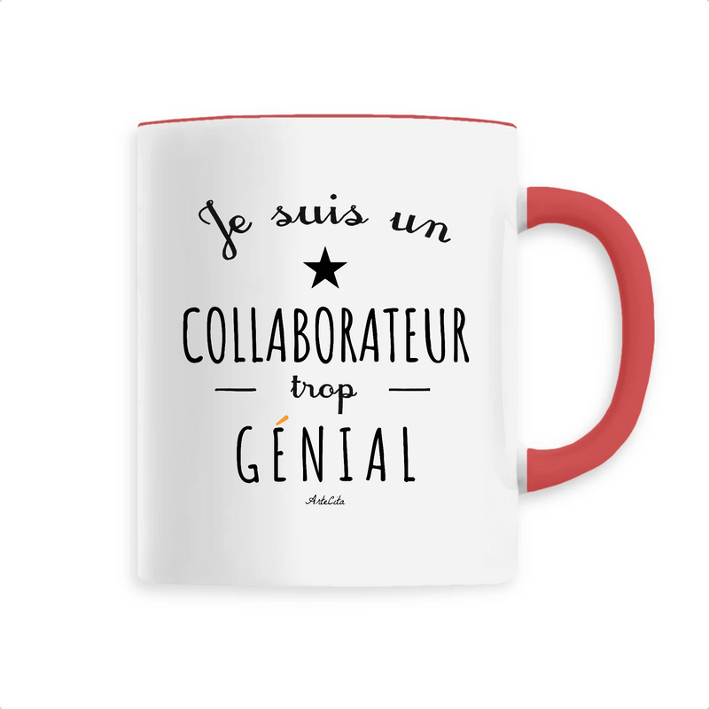 Cadeau anniversaire : Mug - Un Collaborateur trop Génial - 6 Coloris - Cadeau Original - Cadeau Personnalisable - Cadeaux-Positifs.com -Unique-Rouge-