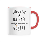 Mug - Nathaël est trop Génial - 6 Coloris - Cadeau Original - Cadeau Personnalisable - Cadeaux-Positifs.com -Unique-Rouge-