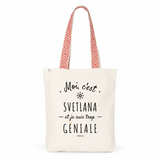 Tote Bag Premium - Svetlana est trop Géniale - 2 Coloris - Cadeau Durable - Cadeau Personnalisable - Cadeaux-Positifs.com -Unique-Bleu-