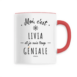 Mug - Livia est trop Géniale - 6 Coloris - Cadeau Original - Cadeau Personnalisable - Cadeaux-Positifs.com -Unique-Blanc-
