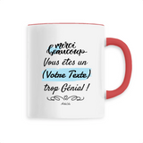 Mug à Personnaliser - Merci vous êtes un XXX trop Génial - Cadeau Personnalisable - Cadeau Personnalisable - Cadeaux-Positifs.com -Blanc-