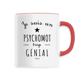Mug - Un Psychomot trop Génial - 6 Coloris - Cadeau Original - Cadeau Personnalisable - Cadeaux-Positifs.com -Unique-Blanc-
