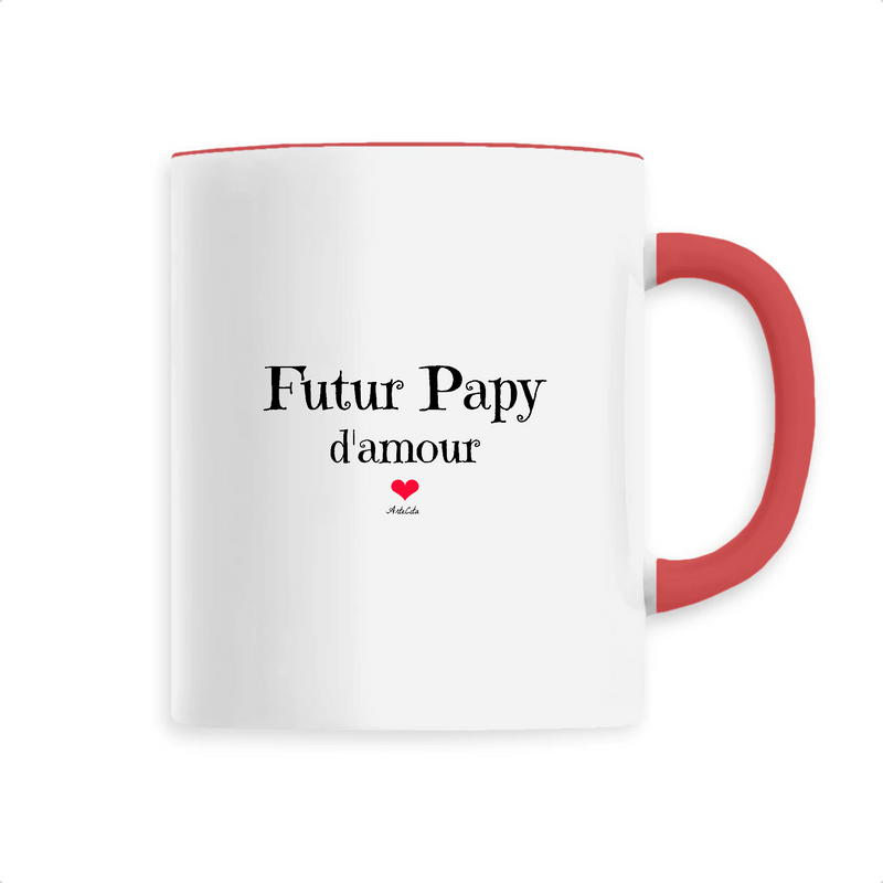 Cadeau anniversaire : Mug - Futur Papy d'amour - 6 Coloris - Cadeau Original - Cadeau Personnalisable - Cadeaux-Positifs.com -Unique-Rouge-