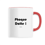 Mug - Phoque Datte - 6 Coloris - Cadeau Drôle - Humour - Cadeau Personnalisable - Cadeaux-Positifs.com -Unique-Blanc-