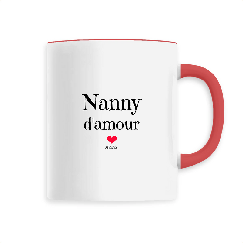 Cadeau anniversaire : Mug - Nanny d'amour - 6 Coloris - Cadeau Original & Tendre - Cadeau Personnalisable - Cadeaux-Positifs.com -Unique-Rouge-
