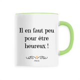 Mug - Il en faut peu pour être heureux - 6 Coloris - Cadeau Motivant - Cadeau Personnalisable - Cadeaux-Positifs.com -Unique-Blanc-