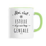 Mug - Estelle est trop Géniale - 6 Coloris - Cadeau Original - Cadeau Personnalisable - Cadeaux-Positifs.com -Unique-Blanc-