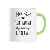 Mug - Guillaume est trop Génial - 6 Coloris - Cadeau Original - Cadeau Personnalisable - Cadeaux-Positifs.com -Unique-Blanc-