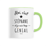 Mug - Stéphane est trop Génial - 6 Coloris - Cadeau Original - Cadeau Personnalisable - Cadeaux-Positifs.com -Unique-Blanc-