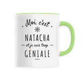 Mug - Natacha est trop Géniale - 6 Coloris - Cadeau Original - Cadeau Personnalisable - Cadeaux-Positifs.com -Unique-Blanc-