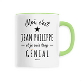 Mug - Jean Philippe est trop Génial - 6 Coloris - Cadeau Original - Cadeau Personnalisable - Cadeaux-Positifs.com -Unique-Vert-
