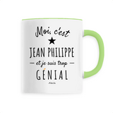 Mug - Jean Philippe est trop Génial - 6 Coloris - Cadeau Original - Cadeau Personnalisable - Cadeaux-Positifs.com -Unique-Blanc-