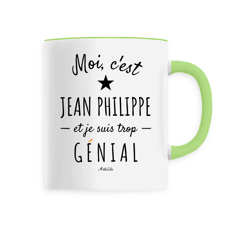 Cadeau anniversaire : Mug - Jean Philippe est trop Génial - 6 Coloris - Cadeau Original - Cadeau Personnalisable - Cadeaux-Positifs.com -Unique-Vert-
