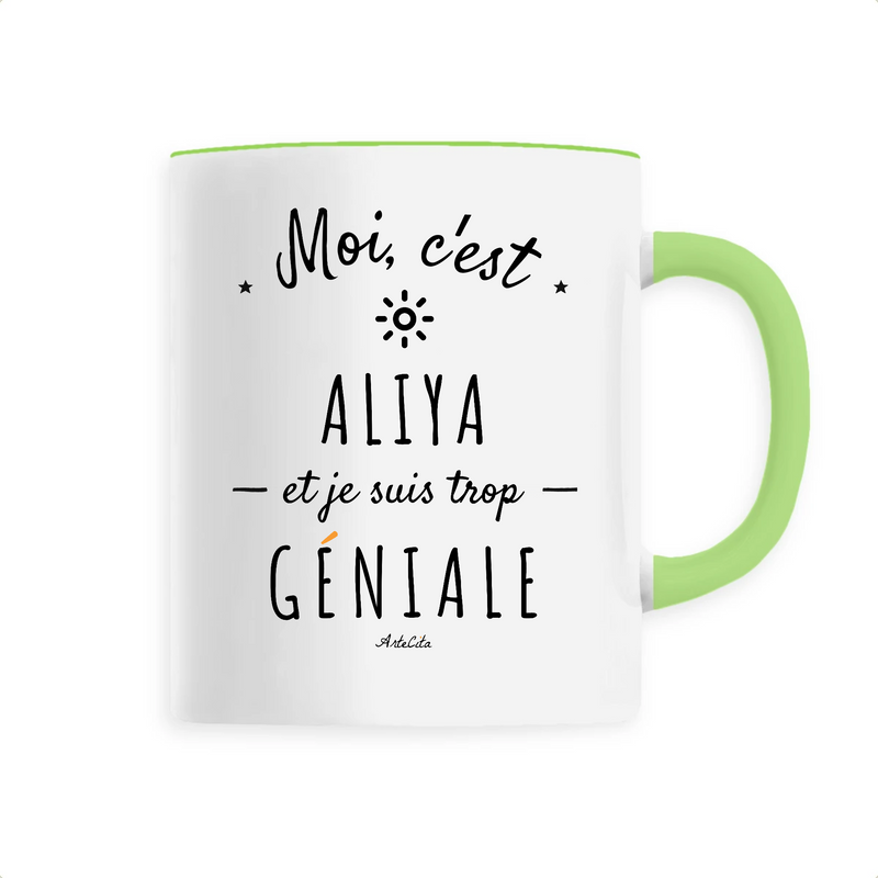 Cadeau anniversaire : Mug - Aliya est trop Géniale - 6 Coloris - Cadeau Original - Cadeau Personnalisable - Cadeaux-Positifs.com -Unique-Vert-