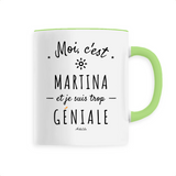 Mug - Martina est trop Géniale - 6 Coloris - Cadeau Original - Cadeau Personnalisable - Cadeaux-Positifs.com -Unique-Blanc-