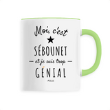 Mug - Sébounet est trop Génial - 6 Coloris - Cadeau Original - Cadeau Personnalisable - Cadeaux-Positifs.com -Unique-Blanc-