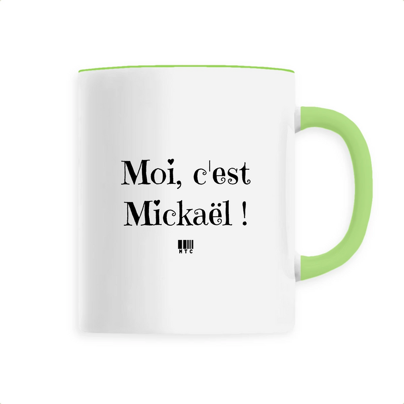 Cadeau anniversaire : Mug - Moi, c'est Mickaël - 6 Coloris - Cadeau Original - Cadeau Personnalisable - Cadeaux-Positifs.com -Unique-Vert-