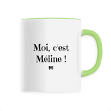 Mug - Moi c'est Méline - 6 Coloris - Cadeau Original - Cadeau Personnalisable - Cadeaux-Positifs.com -Unique-Vert-