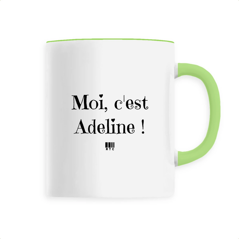 Cadeau anniversaire : Mug - Moi c'est Adeline - 6 Coloris - Cadeau Original - Cadeau Personnalisable - Cadeaux-Positifs.com -Unique-Vert-