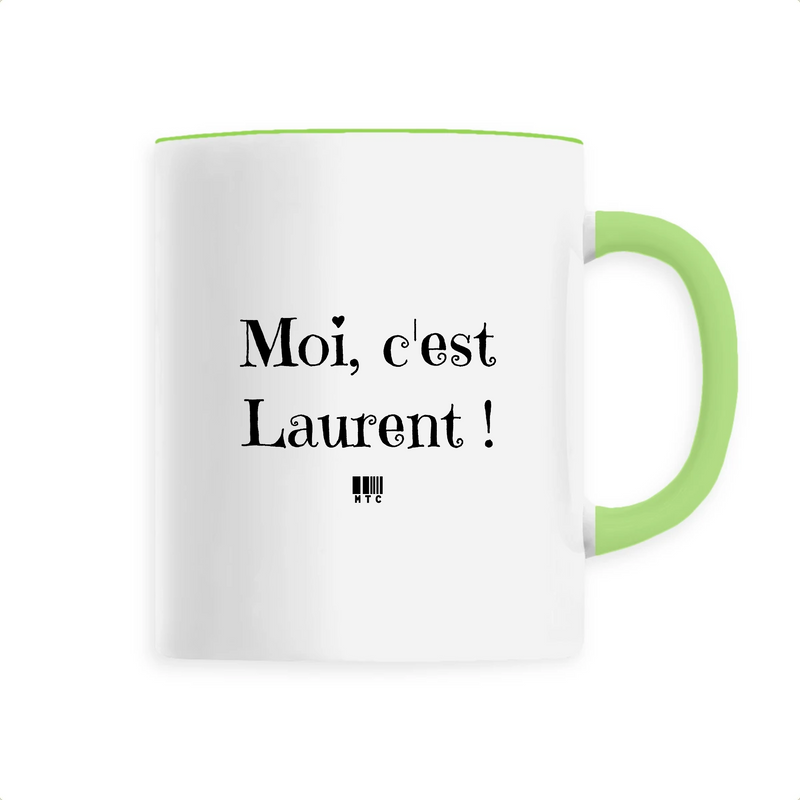 Cadeau anniversaire : Mug - Moi c'est Laurent - 6 Coloris - Cadeau Original - Cadeau Personnalisable - Cadeaux-Positifs.com -Unique-Vert-