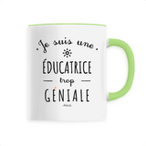 Mug - Une Éducatrice trop Géniale - 6 Coloris - Cadeau Original - Cadeau Personnalisable - Cadeaux-Positifs.com -Unique-Vert-