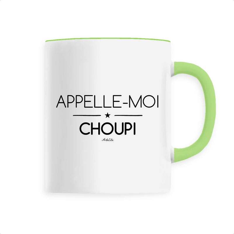 Cadeau anniversaire : Mug - Appelle-moi Choupi - 6 Coloris - Cadeau Original - Cadeau Personnalisable - Cadeaux-Positifs.com -Unique-Vert-