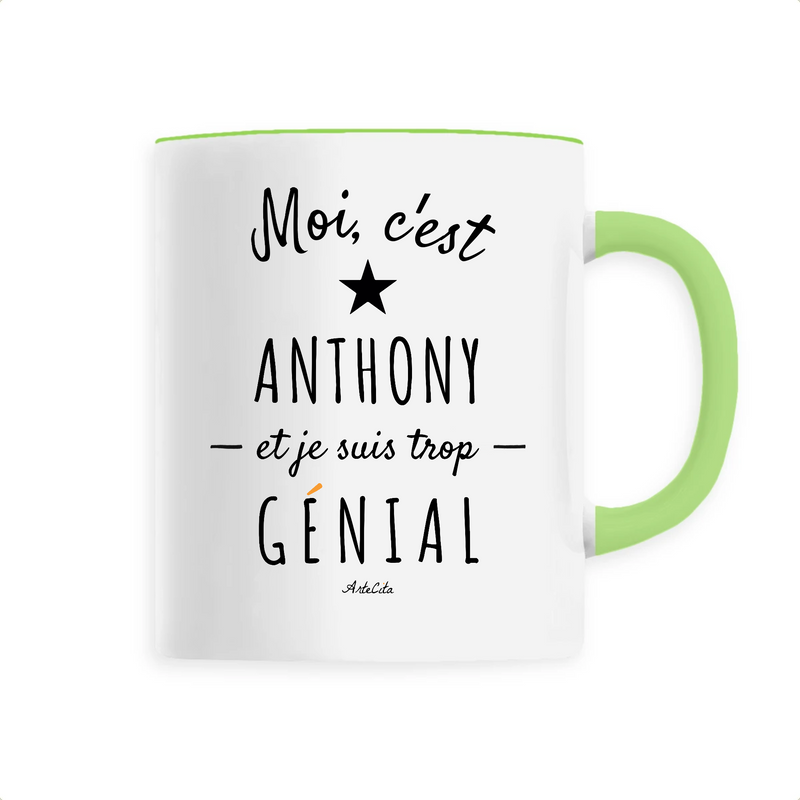 Cadeau anniversaire : Mug - Anthony est trop Génial - 6 Coloris - Cadeau Original - Cadeau Personnalisable - Cadeaux-Positifs.com -Unique-Vert-