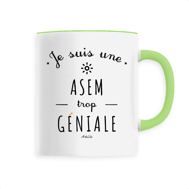 Cadeau anniversaire : Mug - Une ASEM trop Géniale - 6 Coloris - Cadeau Original - Cadeau Personnalisable - Cadeaux-Positifs.com -Unique-Vert-