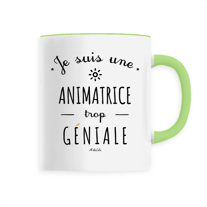 Cadeau anniversaire : Mug - Une Animatrice trop Géniale - 6 Coloris - Cadeau Original - Cadeau Personnalisable - Cadeaux-Positifs.com -Unique-Vert-