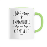 Mug - Emmanuelle est trop Géniale - 6 Coloris - Cadeau Original - Cadeau Personnalisable - Cadeaux-Positifs.com -Unique-Vert-