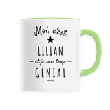 Mug - Lilian est trop Génial - 6 Coloris - Cadeau Original - Cadeau Personnalisable - Cadeaux-Positifs.com -Unique-Blanc-