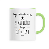 Mug - Un Beau Frère trop Génial - 6 Coloris - Cadeau Original - Cadeau Personnalisable - Cadeaux-Positifs.com -Unique-Blanc-