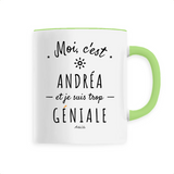 Mug - Andréa est trop Géniale - 6 Coloris - Cadeau Original - Cadeau Personnalisable - Cadeaux-Positifs.com -Unique-Blanc-