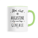 Mug - Augustine est trop Géniale - 6 Coloris - Cadeau Original - Cadeau Personnalisable - Cadeaux-Positifs.com -Unique-Blanc-