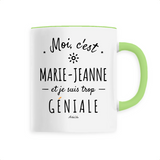 Mug - Marie-Jeanne est trop Géniale - 6 Coloris - Cadeau Original - Cadeau Personnalisable - Cadeaux-Positifs.com -Unique-Blanc-