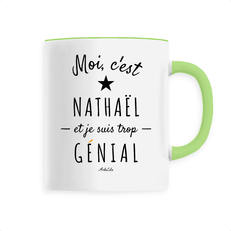Cadeau anniversaire : Mug - Nathaël est trop Génial - 6 Coloris - Cadeau Original - Cadeau Personnalisable - Cadeaux-Positifs.com -Unique-Vert-