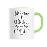 Mug - Clémence est trop Géniale - 6 Coloris - Cadeau Original - Cadeau Personnalisable - Cadeaux-Positifs.com -Unique-Vert-