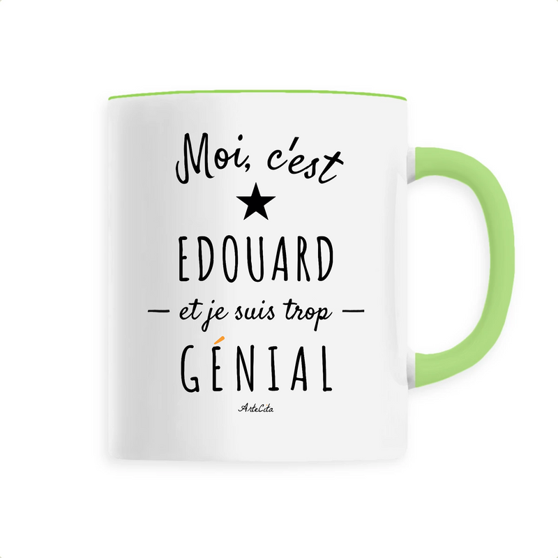 Cadeau anniversaire : Mug - Edouard est trop Génial - 6 Coloris - Cadeau Original - Cadeau Personnalisable - Cadeaux-Positifs.com -Unique-Vert-