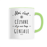Mug - Célyane est trop Géniale - 6 Coloris - Cadeau Original - Cadeau Personnalisable - Cadeaux-Positifs.com -Unique-Blanc-