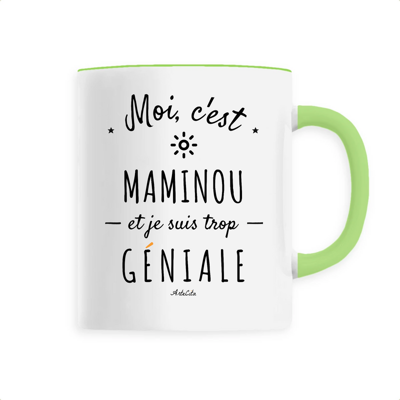Cadeau anniversaire : Mug - Maminou est trop Géniale - 6 Coloris - Cadeau Original - Cadeau Personnalisable - Cadeaux-Positifs.com -Unique-Vert-