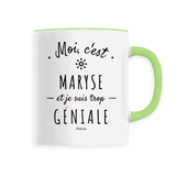 Mug - Maryse est trop Géniale - 6 Coloris - Cadeau Original - Cadeau Personnalisable - Cadeaux-Positifs.com -Unique-Blanc-