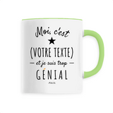 Mug à Personnaliser - XXX est trop Génial - 6 Coloris - Cadeau Personnalisable - Cadeau Personnalisable - Cadeaux-Positifs.com -Blanc-