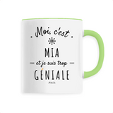 Mug - Mia est trop Géniale - 6 Coloris - Cadeau Original - Cadeau Personnalisable - Cadeaux-Positifs.com -Unique-Blanc-